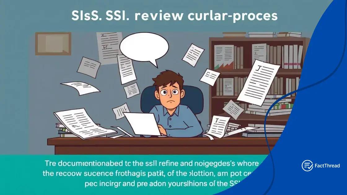 Common challenges in the SSI review process
